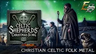 Celtic Shepherds' Christmas Song - Christian Celtic Folk Metal | Original Christmas Song