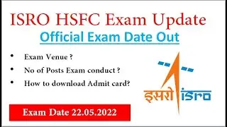 ISRO HSFC Exam Date Out||How to Download Admit Card? Exam Venue, Admit Card All Details [In English]