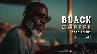 Afro House 2026 🎶 Black Coffee Style Mix - Most Wanted Afro Deep Selection 🎧