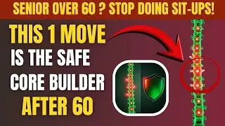 Stop Doing Sit-Ups! This 1 Move Is the Safest Core Builder After 60 | Seniors Over 60+