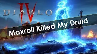 Maxroll Killed My Druid!