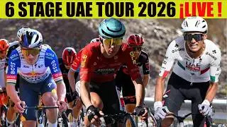 6 STAGE UAE TOUR 2026 🔴 LIVE EN VIVO ISAAC DEL TORO NAIRO Quintana REMCO Evenepoel