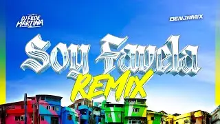 Soy Favela - Remix - La T y La M x Dj Fede Martina🤟🏾🔥 Ft. Dj benjamix