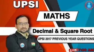UPSI PREVIOUS YEAR QUESTIONS | DECIMALS & SQUARE ROOTS | HCM-AWO/TPO_DECIMAL/CUBE ROOT&SQUARE ROOT