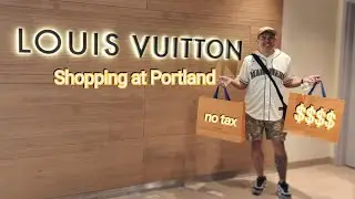 Louis Vuitton Shopping in Portland Oregon: Dropping some $$$$