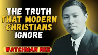 The SECRET LEGACY of Watchman Nee That Few Know | Final Message