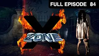 X Zone - Full Ep - 84 - Zee TV