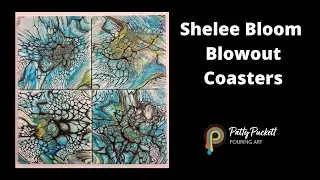 Shelee Bloom Blowout Coasters 🎨 Fluid Art 🎨 Paint Pouring