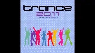 VA Trance - The Hitmix 2011 - Part 1