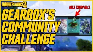 GEARBOX'S COMMUNITY CHALLENGE ANNOUNCED! New Cosmetics & Kill Challenges // Borderlands 3
