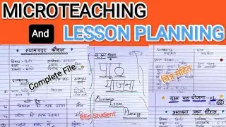 MICROTEACHING AND LESSON PLANNING FILE || LESSON PLAN || सूक्ष्म शिक्षण और पाठ योजना || #LESSONPLAN