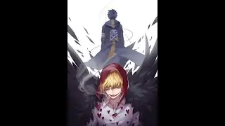 Law x Rosinate  「 AMV」