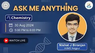 Ask Me Anything | Chemistry Live Session by Nishat J Biranjan | AIIMS Nagpur