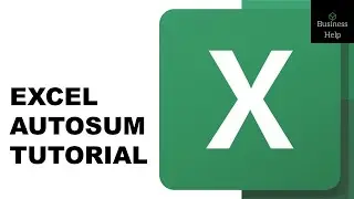 Excel AutoSum Tutorial