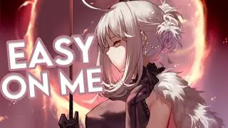 【Nightcore】Adele - Easy On Me || lyrics