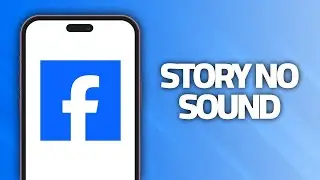 How To Fix Facebook App Story No Sound | Final Solution