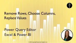 How to Replace Values, Remove Rows, Choose Columns Using Power Query in Excel or Power BI