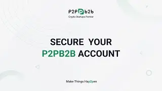 How to secure your P2B account.