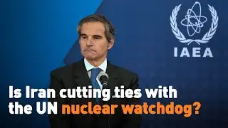 Is Iran cutting ties with the UN nuclear watchdog?