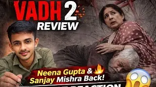 Vadh 2 Official Trailer Review | Sanjay Mishra & Neena Gupta | Feb 6 | Honest Reaction