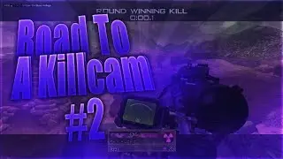 MW2 Unsetup Road To A Killcam #2 (2 INSANE SHOTS)