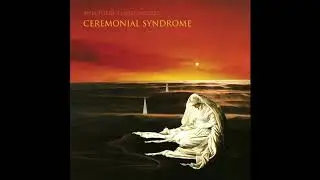 And There Stand Empires - Ceremonial Syndrome (Full Album 2018) [Jazz, Progressive Rock]