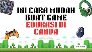 CARA MEMBUAT GAME EDUKASI DI CANVA | TUTOR DESAIN CANVA