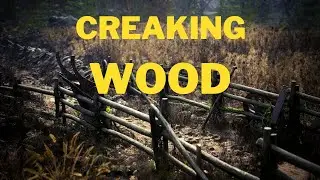 Creaking Wood Sound Effect - Deep Wood Creak