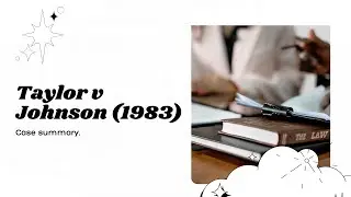 Taylor v Johnson (1983): Case Summary