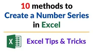 10 Methods to create a Number Series in Excel
