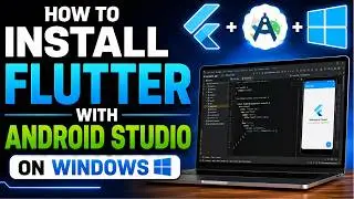 How to Download and Install Flutter with Android Studio on Windows 10/11 2026