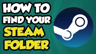 How To Find Your Steam / Steamapps Folder 2017 - Default Steam Game Directory Tutorial