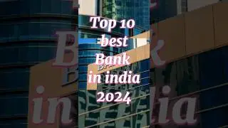 top 10 best bank in india 2024 #indian #shorts