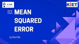 32. Mean Squared Error (MSE)