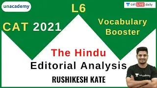 CAT 2021 | Vocabulary Booster | The Hindu - Editorial Analysis - L6 l Rushikesh Kate
