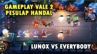 Hyper Lunox vs Everybody | Gameplay Magic Chess Vale Skill 2 si Pesulap Handal