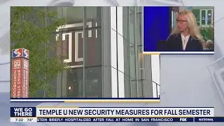 Temple University unveiling new safety, security measures ahead of Fall semester