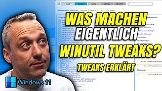 Alle WinUtil Tweaks und was sie wirklich bewirken! Optimierung f&uuml;r Anf&auml;nger