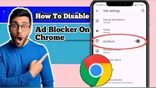 Disable Ad Blocker On Google Chrome -New Method 2025 | How To Disable Ad Blocker On Chrome?