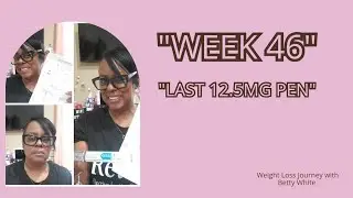 👉 Zepbound Week 46 Injection 💉 | Last Pen of My First 12.5 mg Box