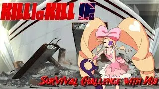 KILL la KILL - IF (Switch) - Survival Challenge Attempt with Nui.