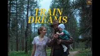 TRAIN DREAMS