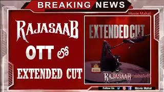 Raja Saab OTT Added The Extended Cut | Raja Saab OTT | Movie Mahal