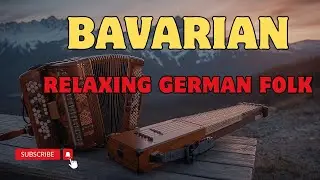 Relaxing Bavarian Folk Music – 3 Hour Traditional German Instrumentals for Calm & Peace