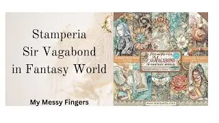 Stamperia Sir Vagabond in Fantasy World - Walk through