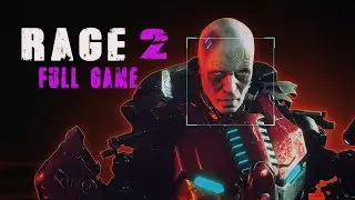 RAGE 2 Full Game Walkthrough - No Commentary PC