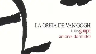 La Oreja de Van Gogh - Amores dormidos (Instrumental)