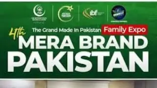 Mera brand Pakistan expo  2026- Mera brand Pakistan family expo - Expo center Karachi today 