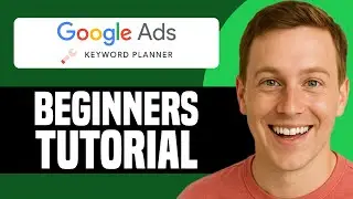 How To Use Google Keyword Planner In 2025 | Google Keyword Planner Tutorial
