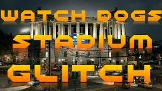 Watch Dogs | Stadium Glitch! | How to get inside May Stadium!
